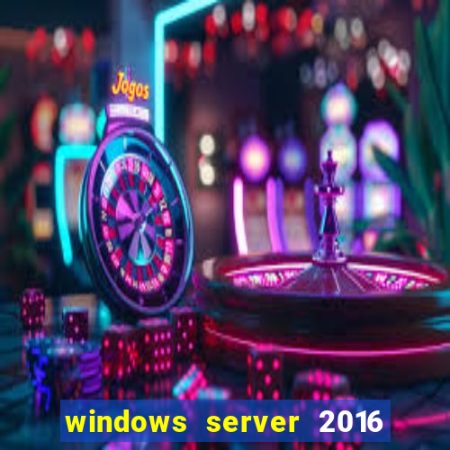 windows server 2016 download iso pt-br